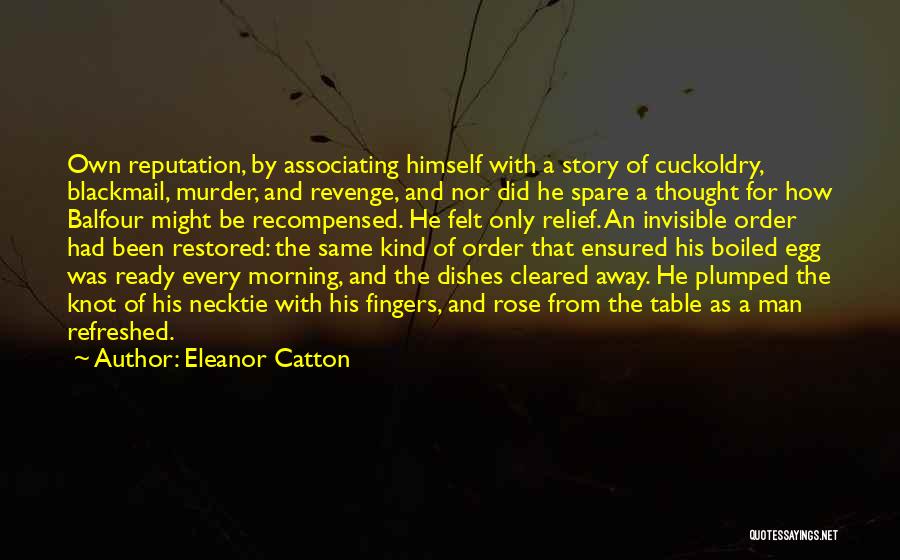 Boiled Egg Quotes By Eleanor Catton