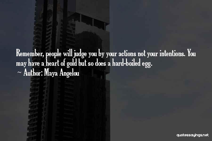 Boiled Egg Quotes By Maya Angelou