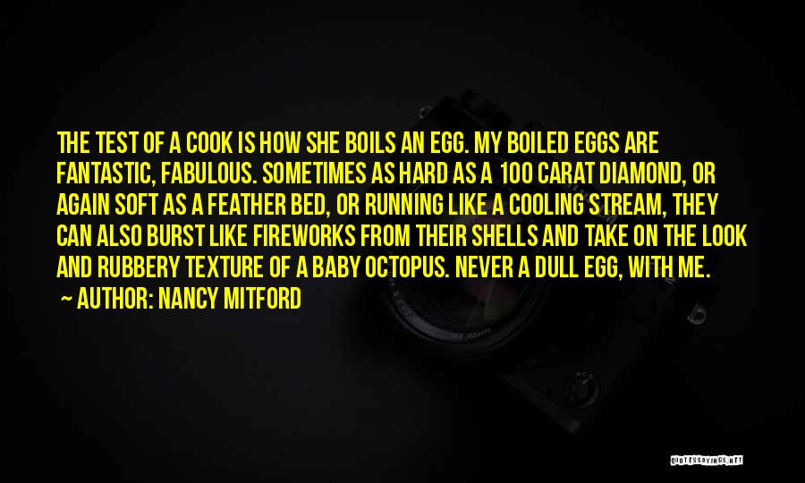 Boiled Egg Quotes By Nancy Mitford