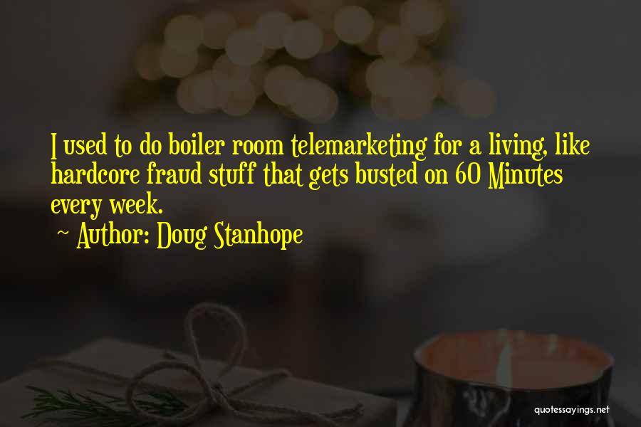 Boiler Room Quotes By Doug Stanhope