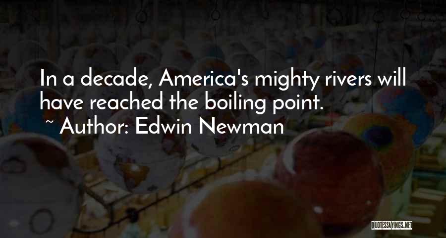 Boiling Point Quotes By Edwin Newman