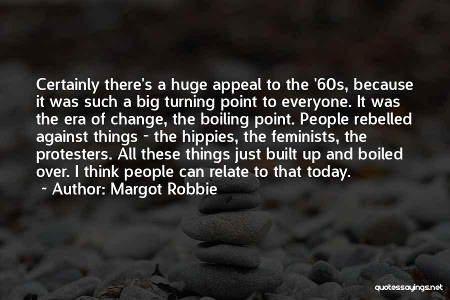 Boiling Point Quotes By Margot Robbie