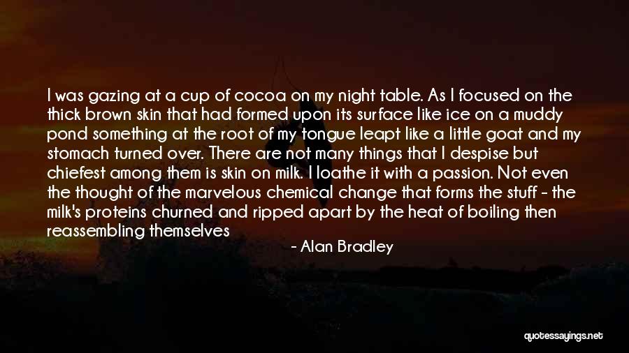 Boiling Quotes By Alan Bradley Boiling Quotes By Alan Bradley