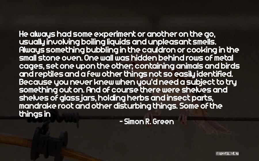 Boiling Quotes By Simon R. Green Boiling Quotes By Simon R. Green