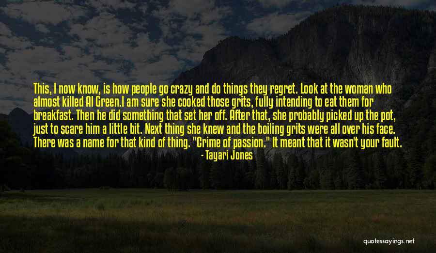 Boiling Quotes By Tayari Jones Boiling Quotes By Tayari Jones