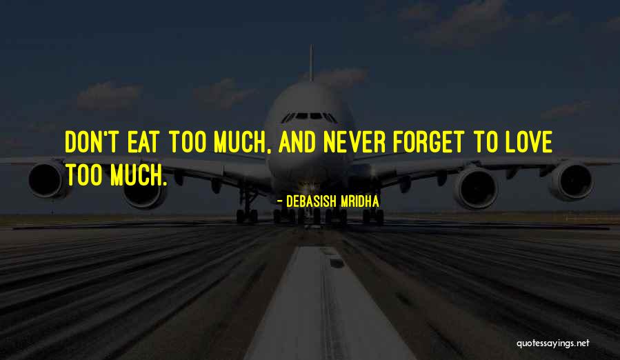 Boiling Springs Nc Quotes By Debasish Mridha