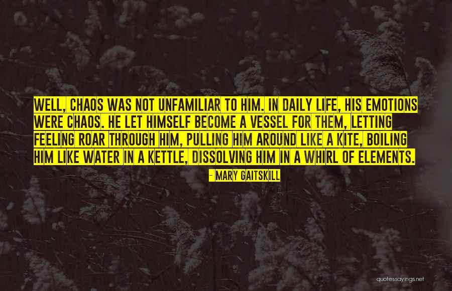 Boiling Water Quotes By Mary Gaitskill Boiling Water Quotes By Mary Gaitskill