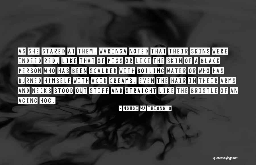Boiling Water Quotes By Ngugi Wa Thiong'o Boiling Water Quotes By Ngugi Wa Thiong'o