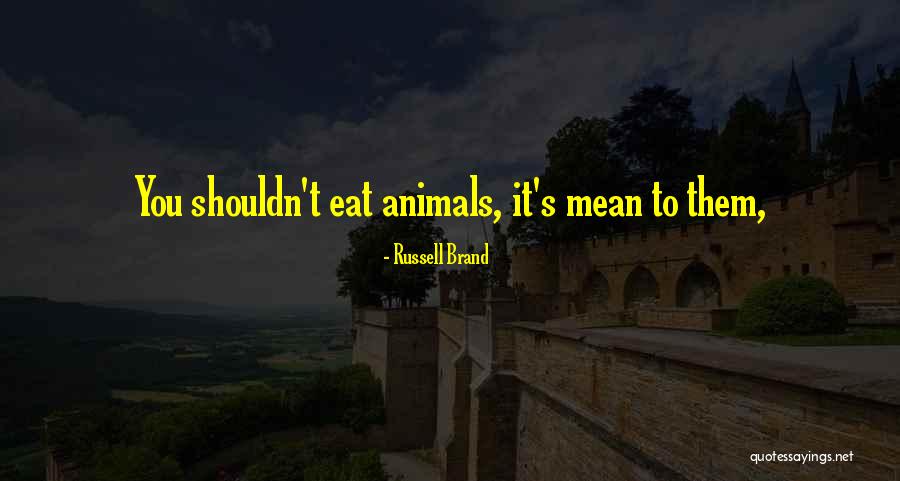 Boishakh Quotes By Russell Brand Boishakh Quotes By Russell Brand