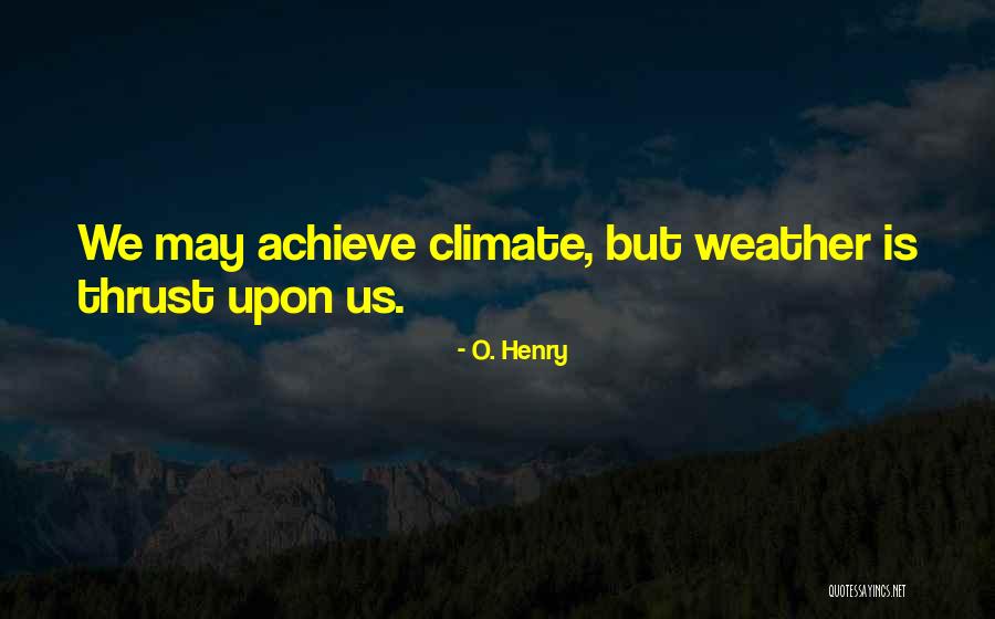 Boisjolis Quotes By O. Henry Boisjolis Quotes By O. Henry
