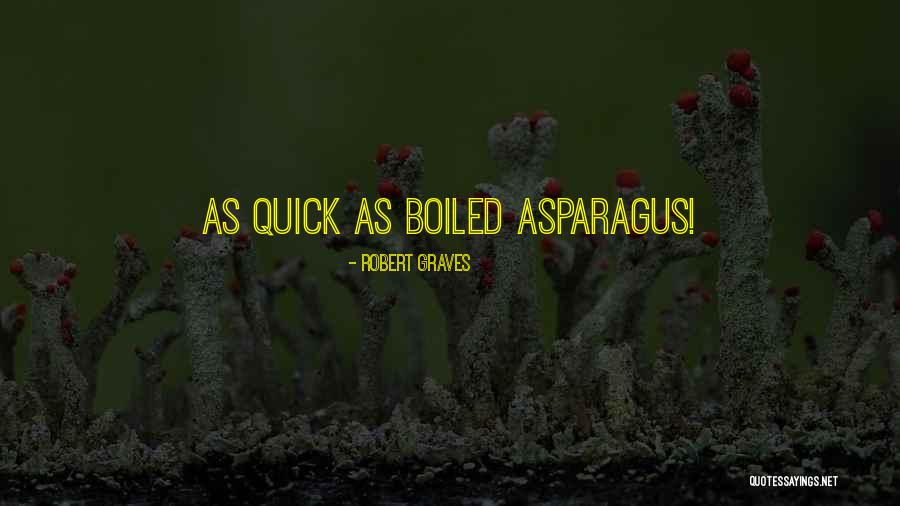Boisjolis Quotes By Robert Graves Boisjolis Quotes By Robert Graves