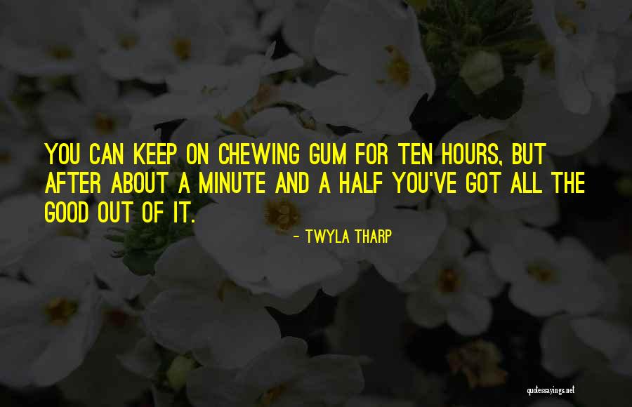 Boisjoly Potier Quotes By Twyla Tharp Boisjoly Potier Quotes By Twyla Tharp