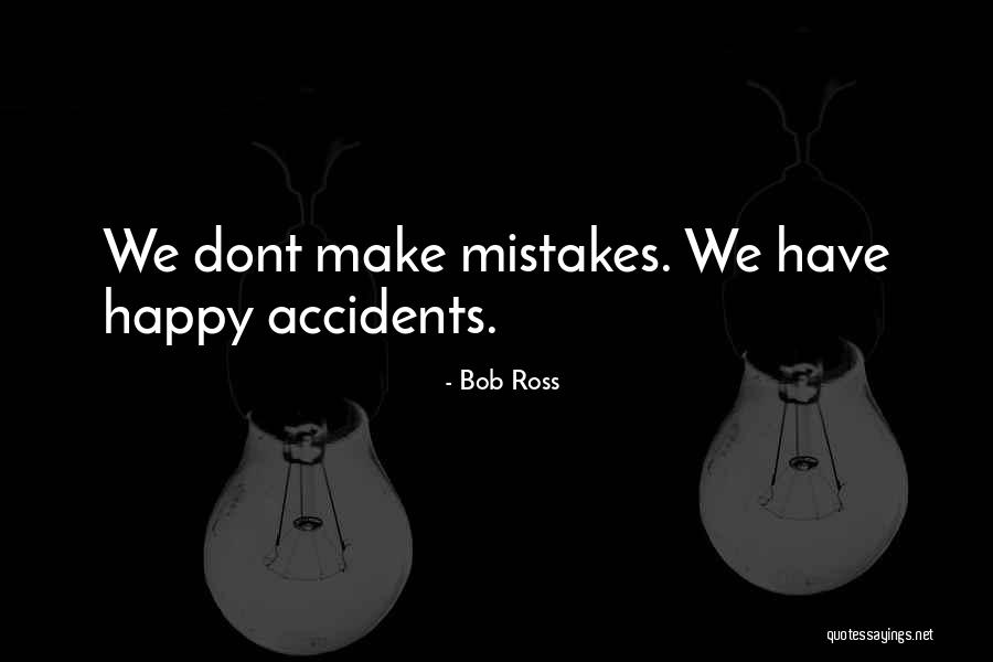 Boissonneault Bar Quotes By Bob Ross Boissonneault Bar Quotes By Bob Ross