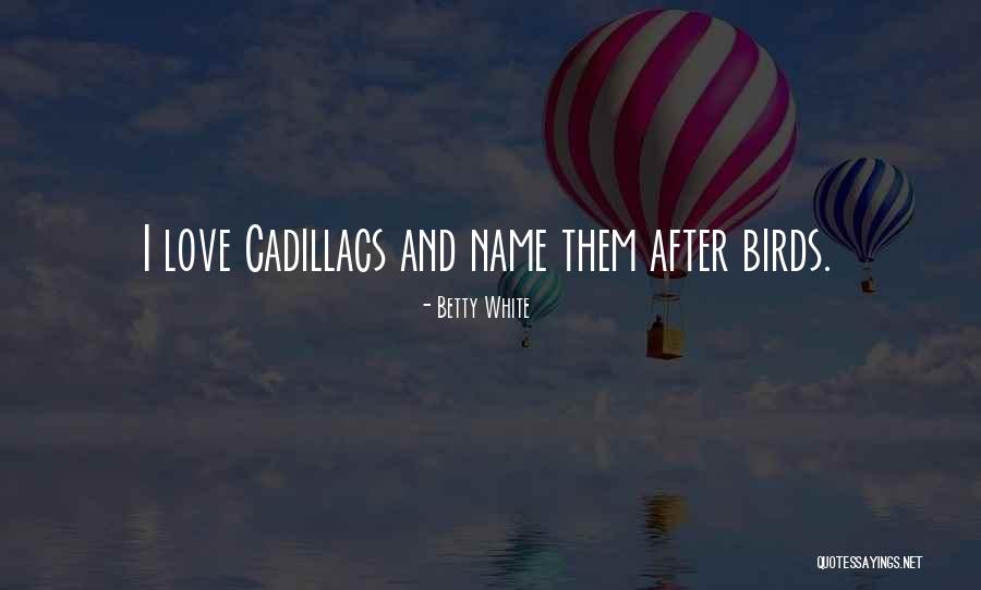 Boissons De Contern Quotes By Betty White Boissons De Contern Quotes By Betty White