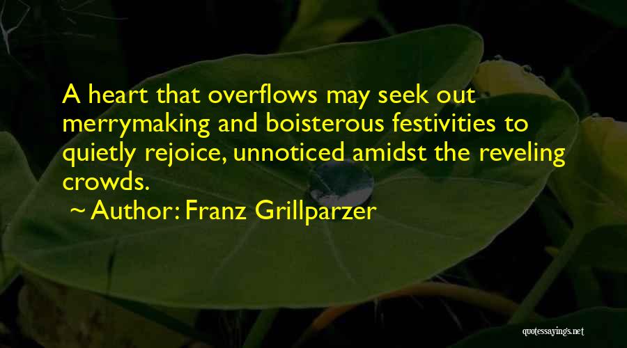 Boisterous Quotes By Franz Grillparzer