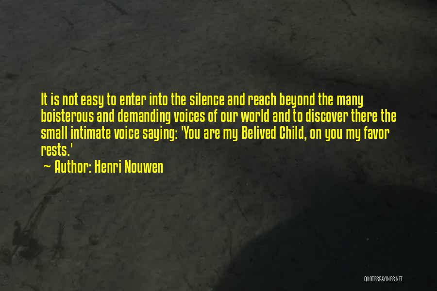 Boisterous Quotes By Henri Nouwen