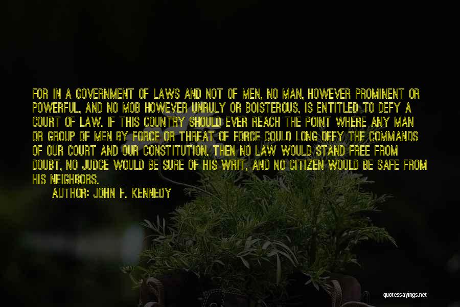 Boisterous Quotes By John F. Kennedy