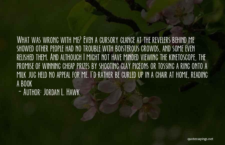 Boisterous Quotes By Jordan L. Hawk
