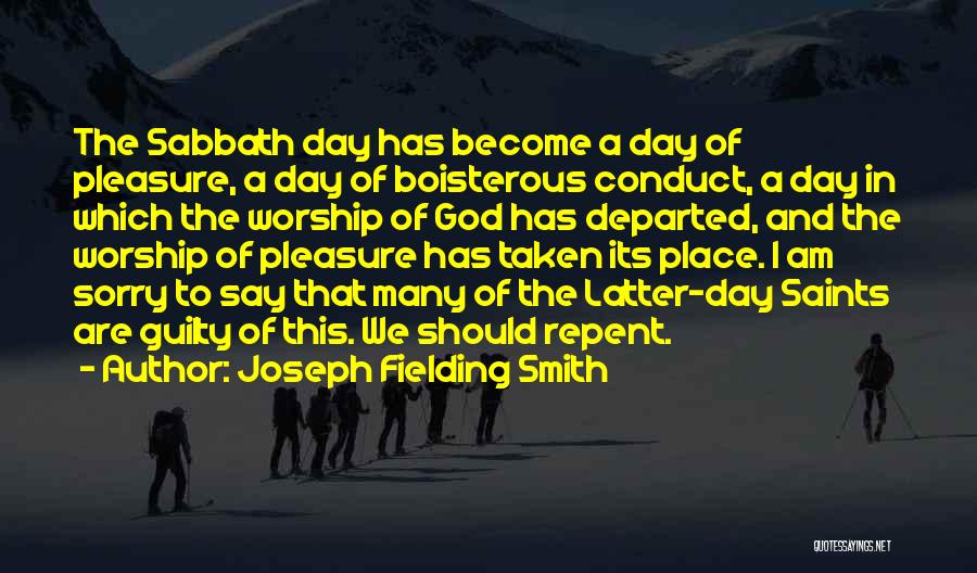 Boisterous Quotes By Joseph Fielding Smith