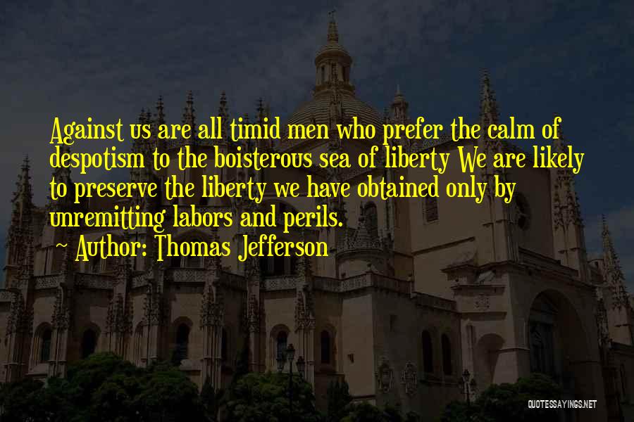 Boisterous Quotes By Thomas Jefferson