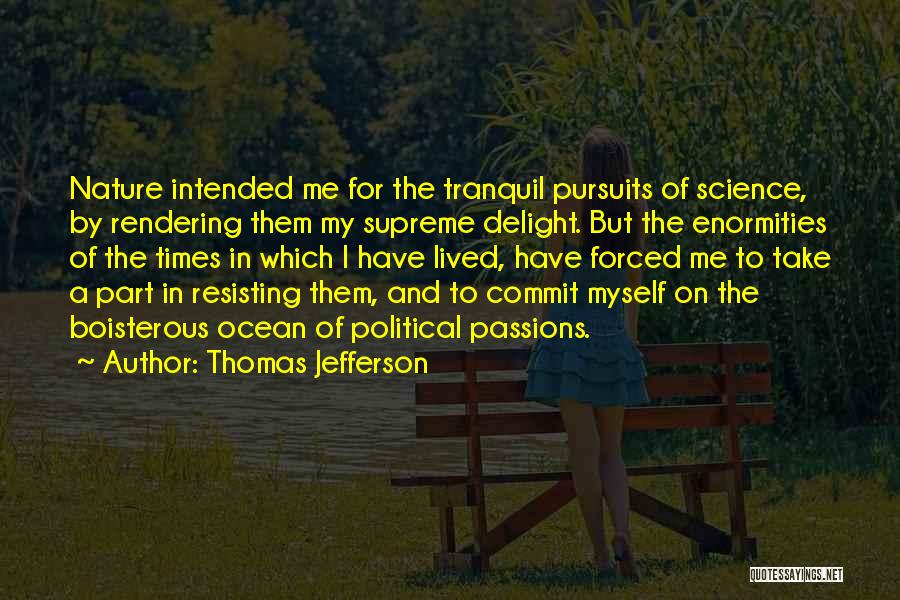 Boisterous Quotes By Thomas Jefferson