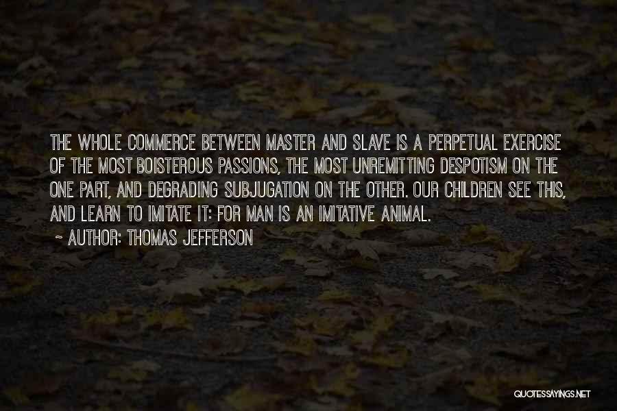 Boisterous Quotes By Thomas Jefferson