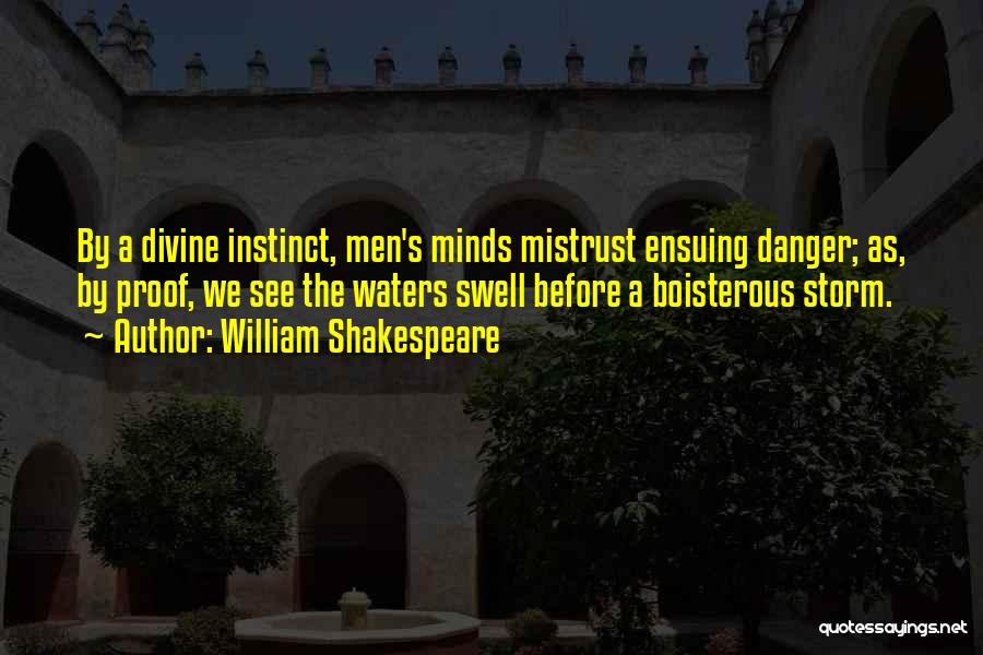 Boisterous Quotes By William Shakespeare