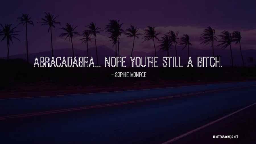 Bojador Tinto Quotes By Sophie Monroe Bojador Tinto Quotes By Sophie Monroe