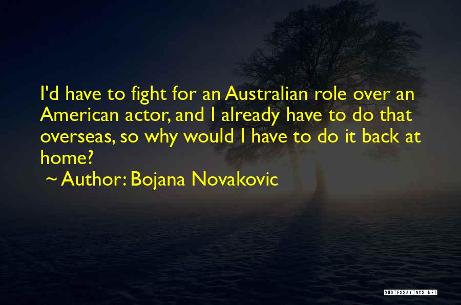 Bojana Novakovic Quotes 1562723
