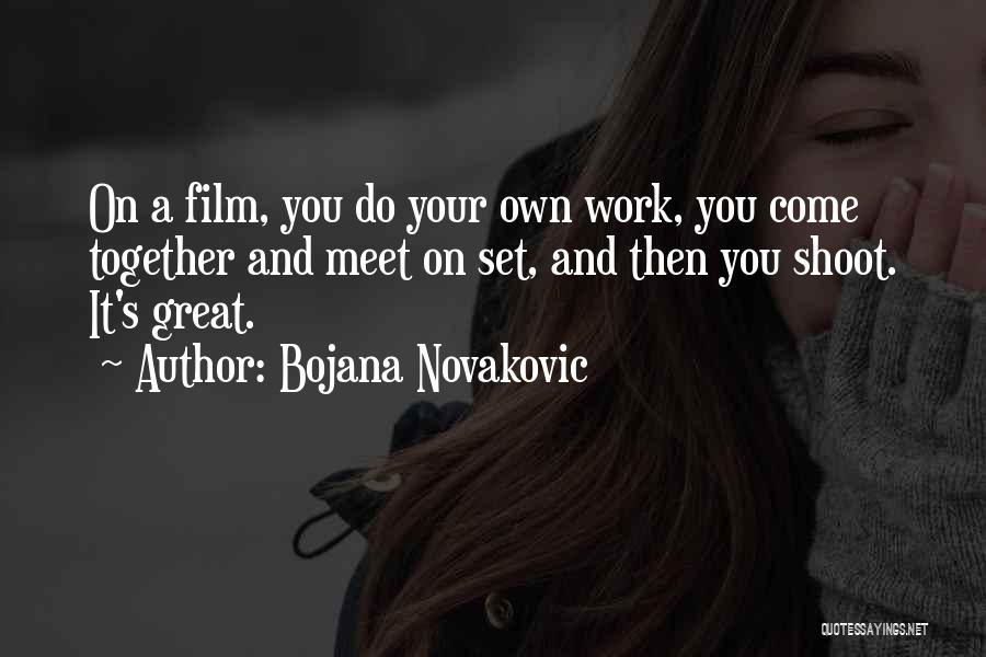 Bojana Novakovic Quotes 2221602