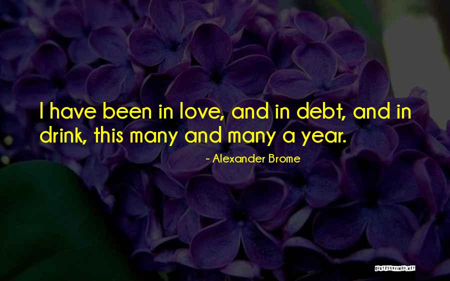Bojidara Kouzmanova Quotes By Alexander Brome Bojidara Kouzmanova Quotes By Alexander Brome