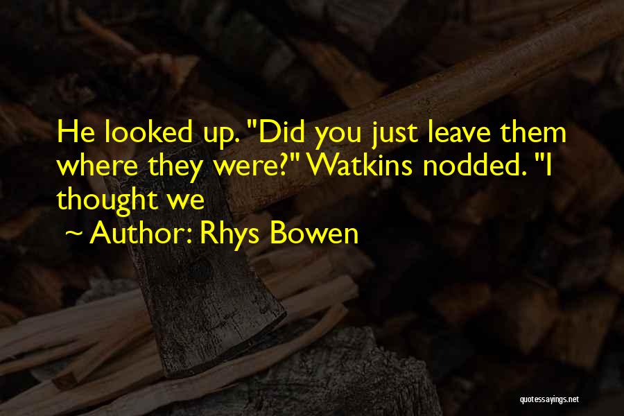 Bojno Kladivo Quotes By Rhys Bowen
