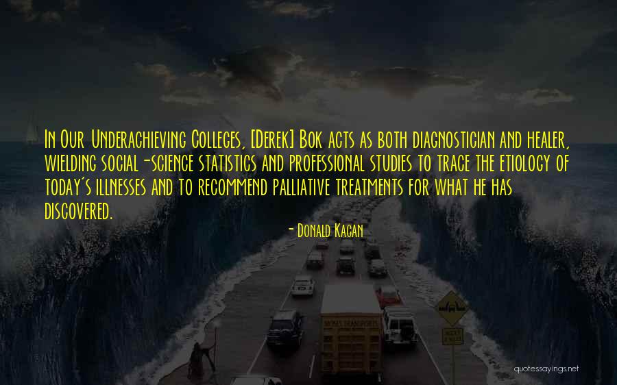 Bok Quotes By Donald Kagan Bok Quotes By Donald Kagan