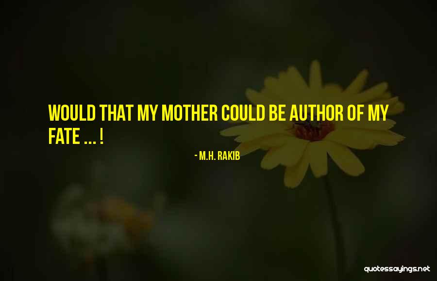 Bokelberg Carissa Quotes By M.H. Rakib Bokelberg Carissa Quotes By M.H. Rakib