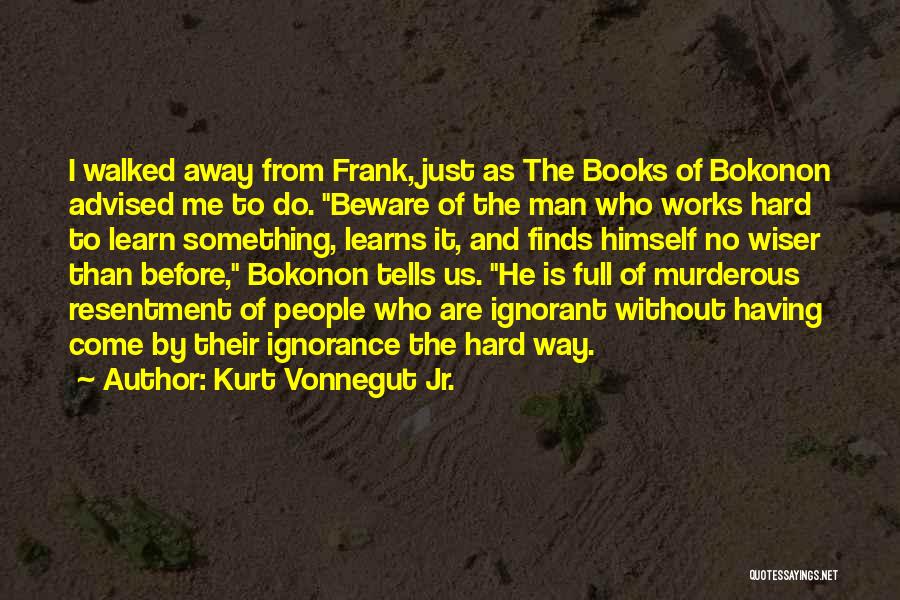 Bokonon Quotes By Kurt Vonnegut Jr.