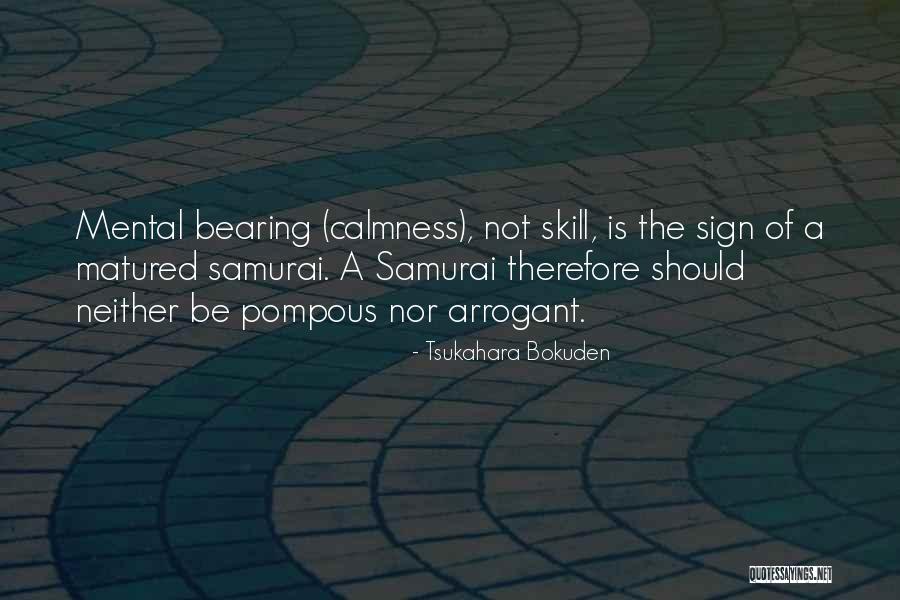 Bokuden Samurai Quotes By Tsukahara Bokuden Bokuden Samurai Quotes By Tsukahara Bokuden