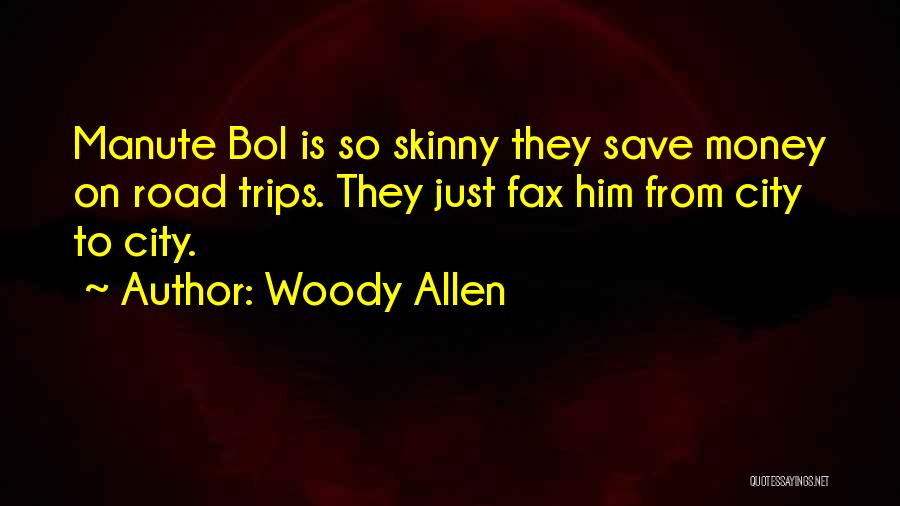 Bol Quotes By Woody Allen