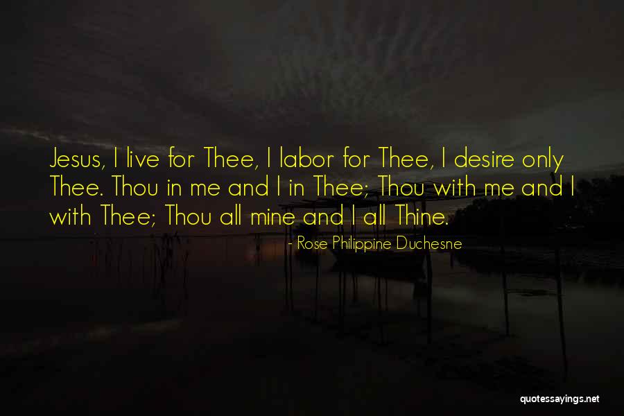Bol Var Fuerte Quotes By Rose Philippine Duchesne Bol Var Fuerte Quotes By Rose Philippine Duchesne