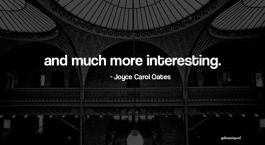 Bolado In English Quotes By Joyce Carol Oates Bolado In English Quotes By Joyce Carol Oates