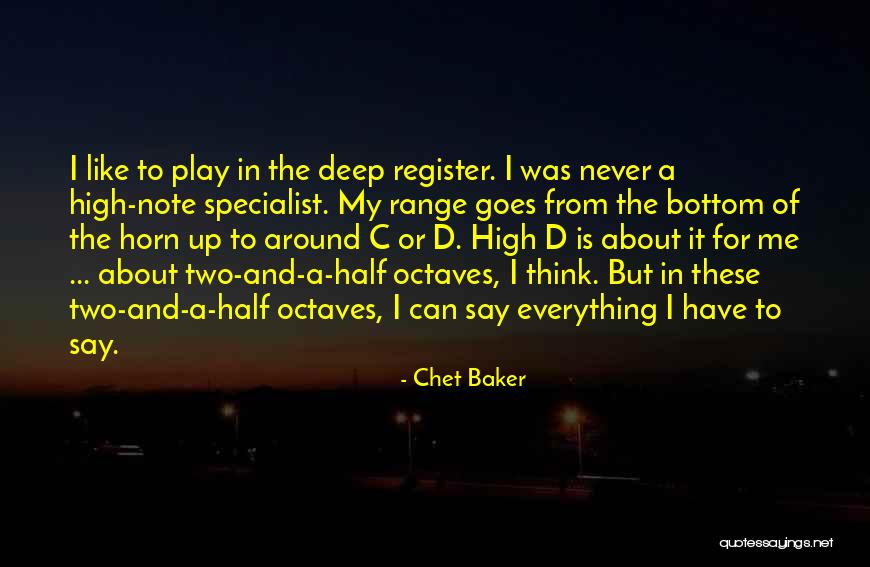 Bolakal Quotes By Chet Baker Bolakal Quotes By Chet Baker
