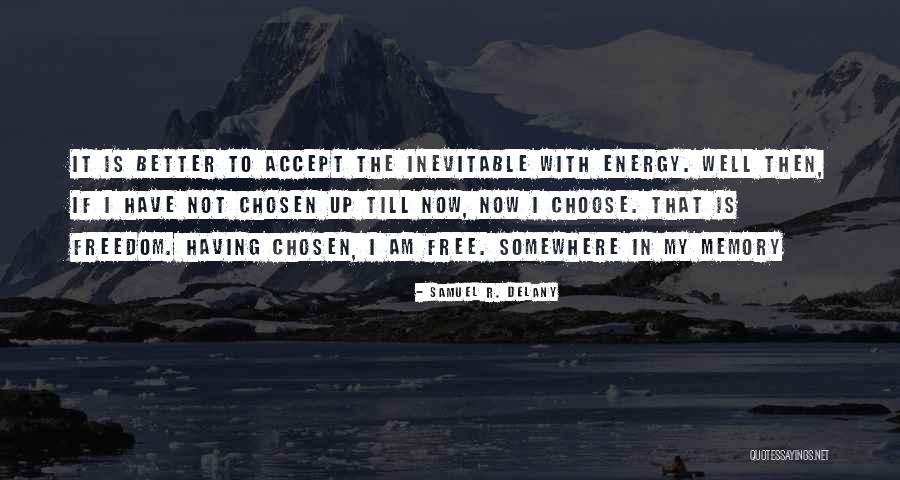 Bolakal Quotes By Samuel R. Delany Bolakal Quotes By Samuel R. Delany