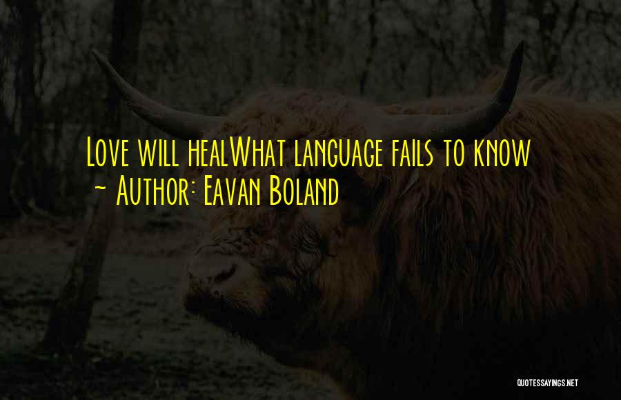 Boland Quotes By Eavan Boland