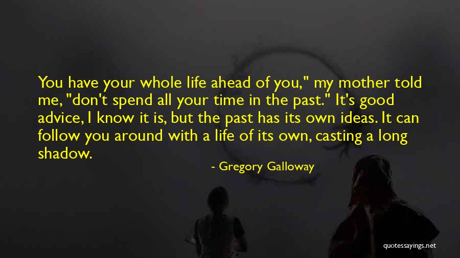 Bolanos Quotes By Gregory Galloway Bolanos Quotes By Gregory Galloway