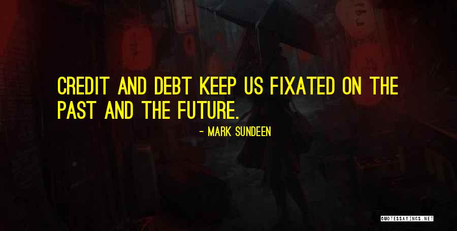 Bolanthoor Quotes By Mark Sundeen Bolanthoor Quotes By Mark Sundeen