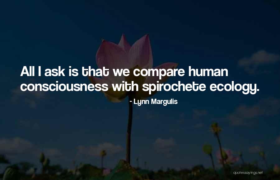 Bolat Duisenov Quotes By Lynn Margulis Bolat Duisenov Quotes By Lynn Margulis