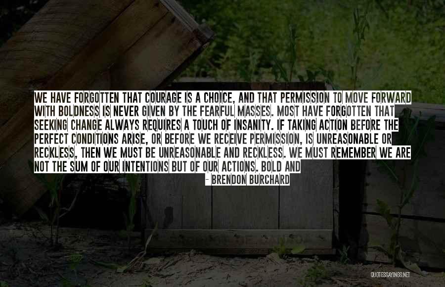 Bold Actions Quotes By Brendon Burchard