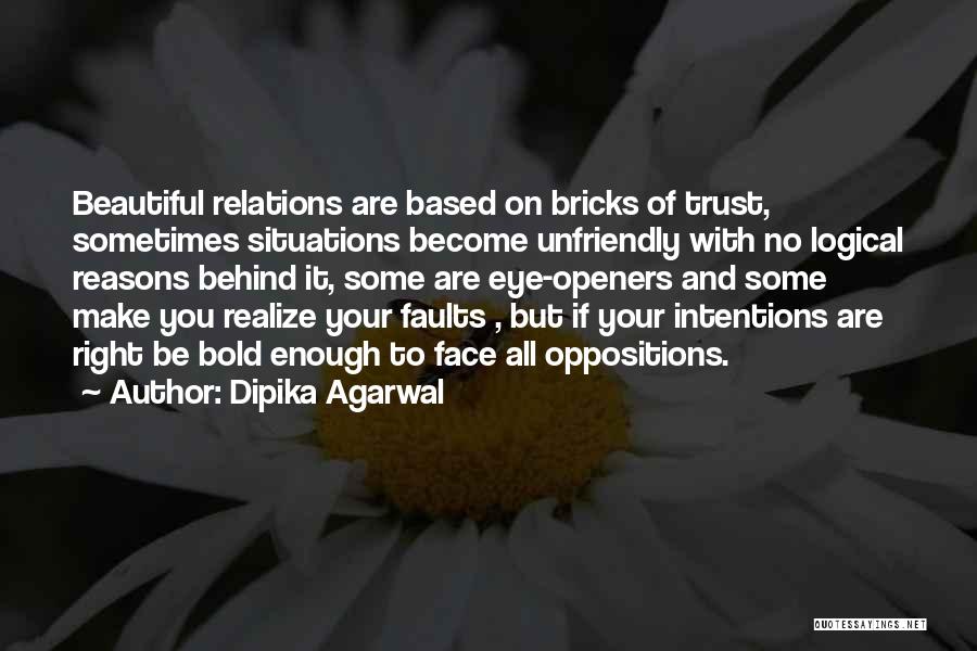 Bold And Beautiful Quotes By Dipika Agarwal