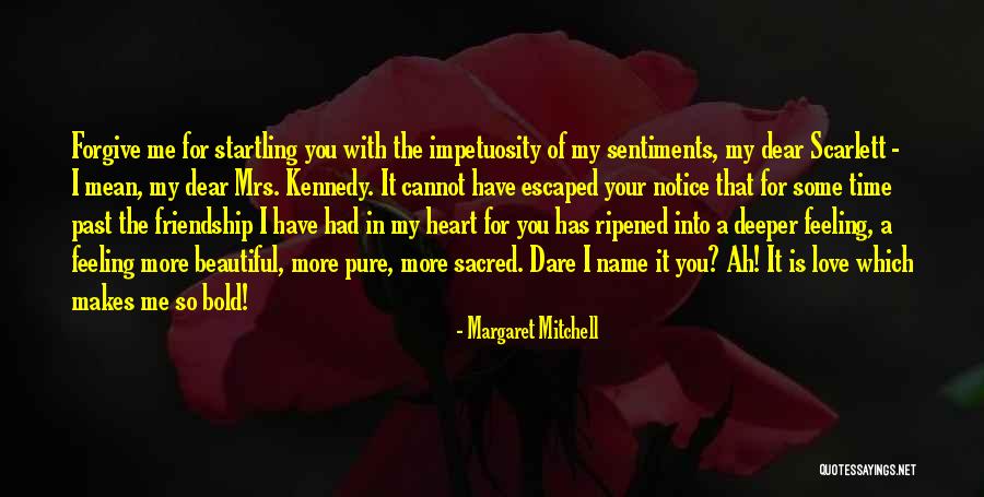 Bold And Beautiful Quotes By Margaret Mitchell