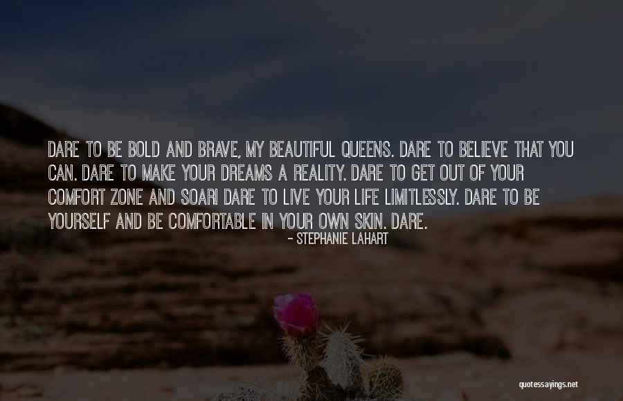 Bold And Beautiful Quotes By Stephanie Lahart