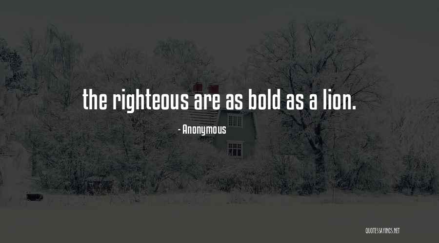 Bold As Quotes By Anonymous Bold As Quotes By Anonymous